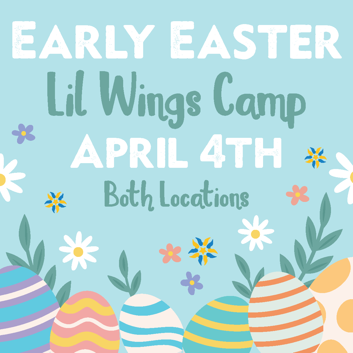 Preschoolers can celebrate an Early Easter with our Lil Wings Camp on April 4th!